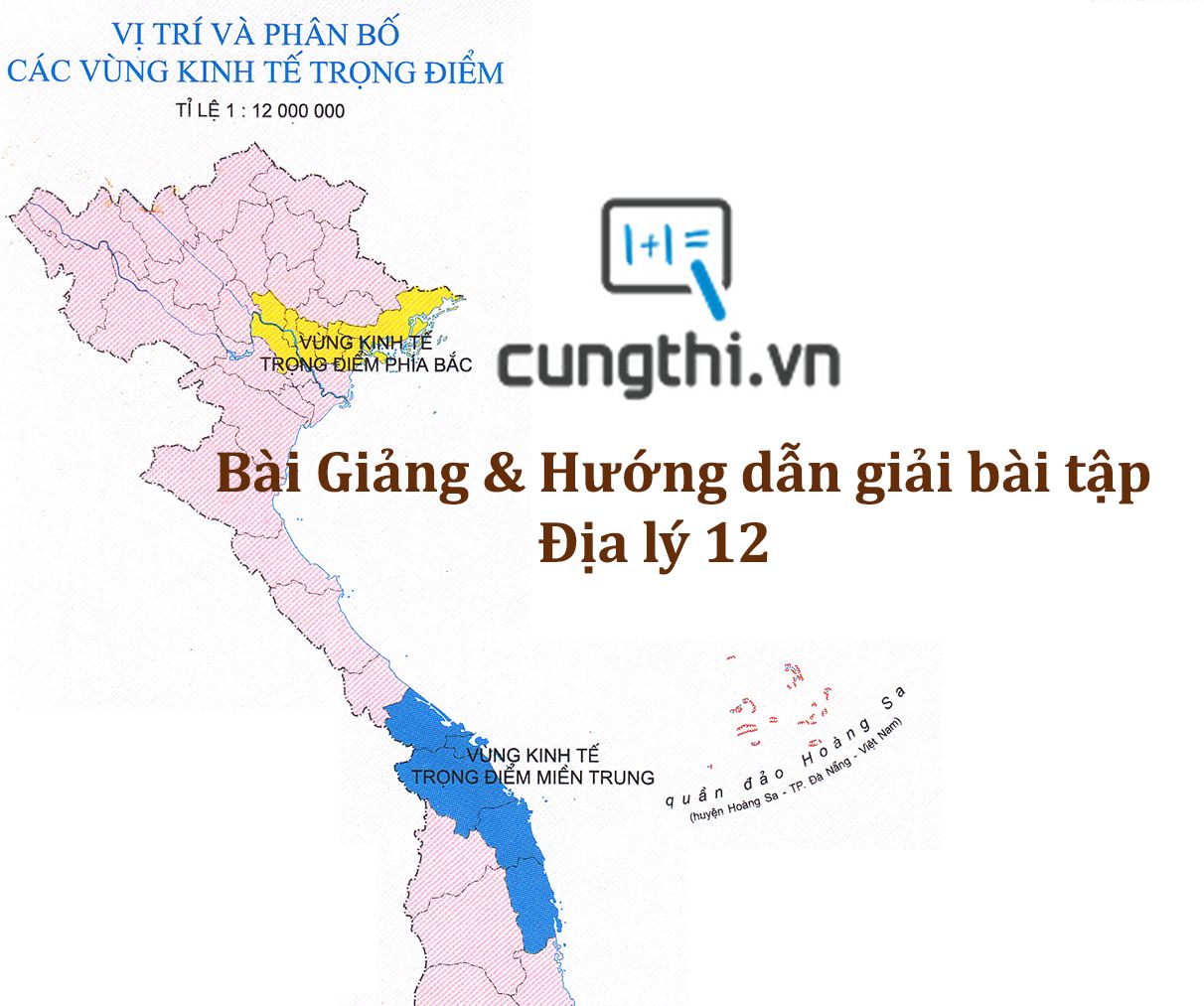 Bài giảng và hướng dẫn giải bài tập bài 3. Thực hành vẽ bản đồ Việt Nam.
